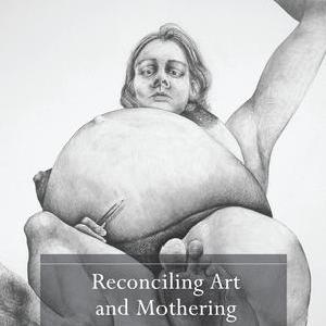 Reconciling Art and Mothering Shop Offer For Sale