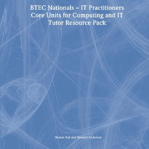 BTEC Nationals - IT Practitioners Tutor Resource Pack Discount Cheapest Pice