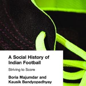 Social History of Indian Football - Hardback Original For Sale