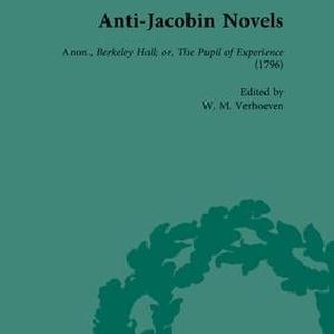 Anti-Jacobin Novels, Part II, Volume 6 High Quality