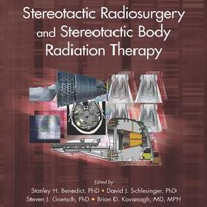 Stereotactic Radiosurgery and Stereotactic Body Radiation Therapy Discount High Quality