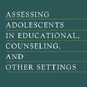 Assessing Adolescents in Educational, Counseling, and Other Settings Newest Cheap Online