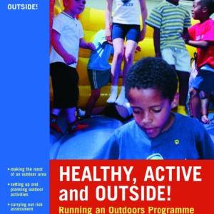 Healthy, Active and Outside! - Paperback / softback Buy