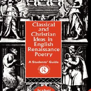 Classical and Christian Ideas in English Renaissance Poetry - Paperback / softback Professional
