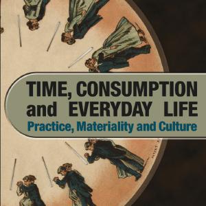 Time, Consumption and Everyday Life - Paperback / softback Discount Best Place