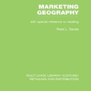 Marketing Geography (RLE Retailing and Distribution) - Hardback Buy Cheap Best Store To Get