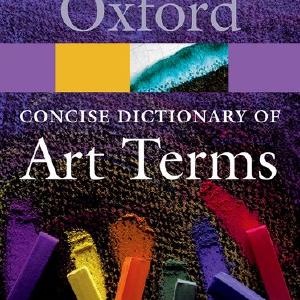 The Concise Oxford Dictionary of Art Terms For Sale
