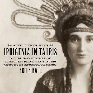 Adventures with Iphigenia in Tauris Sast Cheap Pice