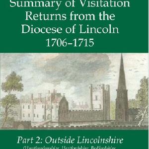 Bishop Wake's Summary of Visitation Returns from the Diocese of Lincoln 1706-1 Clearance Manchester
