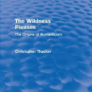 Wildness Pleases (Routledge Revivals) - Hardback Geniue Stockist For Sale