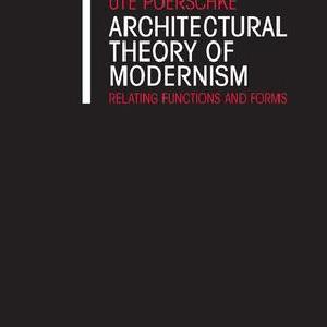 Architectural Theory of Modernism - Hardback Official