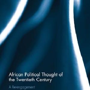 African Political Thought of the Twentieth Century - Hardback Clearance Wide Range Of