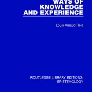 Ways of Knowledge and Experience - Hardback Wiki For Sale