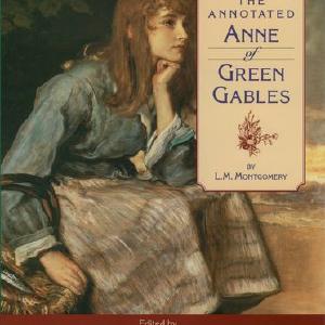 Annotated Anne of Green Gables, The Outlet Great Deals