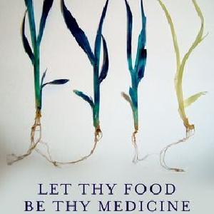 Let Thy Food Be Thy Medicine Top Quality Online