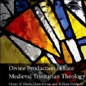 Divine Production in Late Medieval Trinitarian Theology Buy Cheap Discount