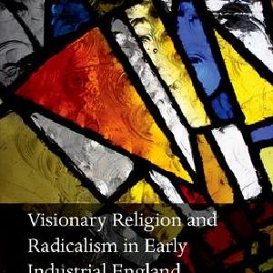 Visionary Religion and Radicalism in Early Industrial England Outlet Fashionable