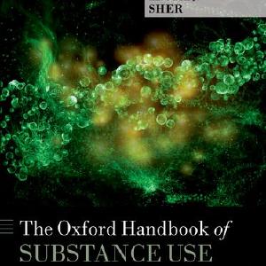 The Oxford Handbook of Substance Use and Substance Use Disorders, Volume 2 Official Sale Online
