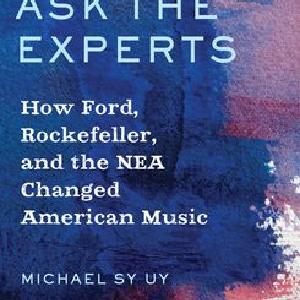 Ask the Experts How Ford Rockefeller and the NEA Changed American Music Outlet Amazon