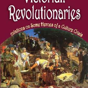 Victorian Revolutionaries View