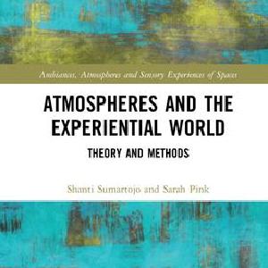 Atmospheres and the Experiential World Perfect Sale Online