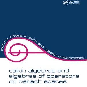 Calkin Algebras and Algebras of Operators on Banach Spaces 2025 Unisex Cheap Pice
