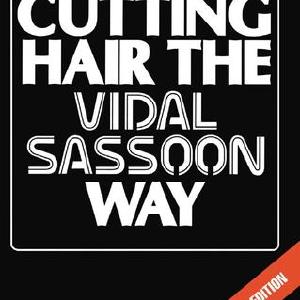 Cutting Hair the Vidal Sassoon Way Buy Cheap Great Deals