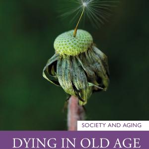 Dying in Old Age - Paperback / softback Cheap Sale Big Sale