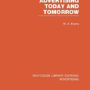 Advertising Today and Tomorrow - Paperback / softback Best Pices For Sale