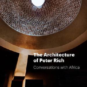 The Architecture of Peter Rich: Conversations with Africa Free Shipping Cost