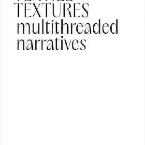 Textile Textures: Multithreaded Narratives Clearance Pices