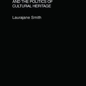 Archaeological Theory and the Politics of Cultural Heritage Buy Cheap Affordable