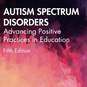 Autism Spectrum Disorders : Advancing Positive Practice in Education Free Shipping Finishline