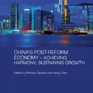 China's Post-Reform Economy - Achieving Harmony, Sustaining Growth Great Deals Cheap Pice