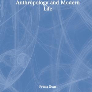 Anthropology and Modern Life - Hardback Outlet Deals