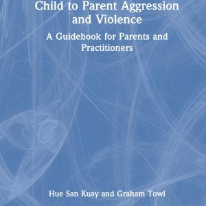 Child to Parent Aggression and Violence - Hardback Buy Cheap Shop
