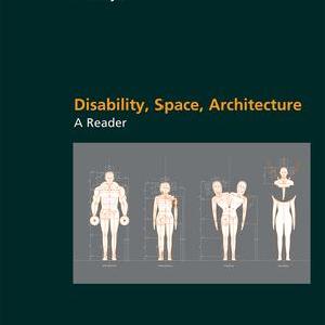 Disability, Space, Architecture: A Reader - Hardback Cheap Sale Finishline