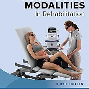 Therapeutic Modalities in Rehabilitation, Sixth Edition Buy Authentic Online