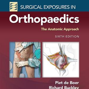 Surgical Exposures in Orthopaedics: The Anatomic Approach Excellent Online