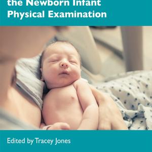 Student Guide to the Newborn Infant Physical Examination Clearance Order