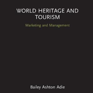 World Heritage and Tourism View Cheap Online