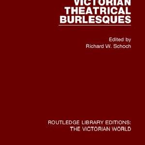 Victorian Theatrical Burlesques Official Sale Online