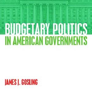 Budgetary Politics in American Governments - Paperback / softback Online Online Original