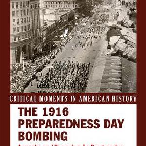 1916 Preparedness Day Bombing - Paperback / softback Cheap Best Store To Get