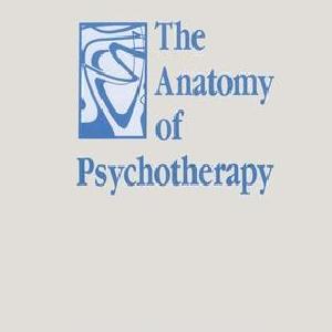 Anatomy of Psychotherapy - Paperback / softback Store Sale Online