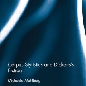 Corpus Stylistics and Dickens's Fiction - Paperback / softback In China Online