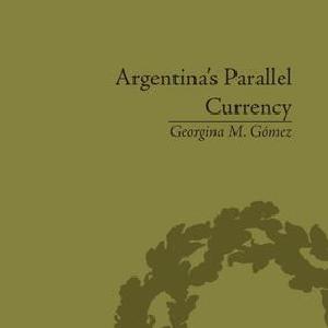 Argentina's Parallel Currency - Paperback / softback Clearance Cost