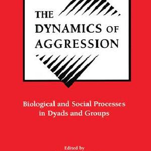 Dynamics of Aggression - Paperback / softback Free Shipping Best Pices