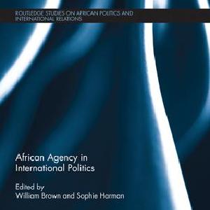 African Agency in International Politics - Paperback / softback Cheap Sale Low Cost