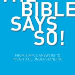 Bible Says So! - Paperback / softback Best Place Sale Online